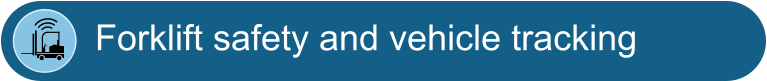 How to improve forklift safety and implement vehicle tracking in manufacturing and fabric production with IoT devices